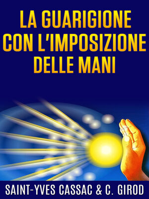 cover image of La guarigione con l'imposizione delle mani